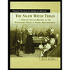 The Salem Witch Trials: A Primary Source History of the Witchcraft Trials in Salem, Massachusetts - Paperback
