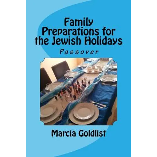 Family Preparations for the Jewish Holidays: Passover - Paperback