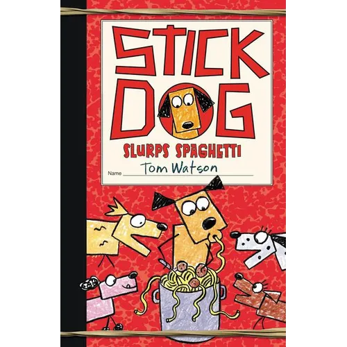 Stick Dog Slurps Spaghetti - Hardcover