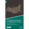 The Palgrave Handbook of Digital Russia Studies - Hardcover