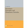 Invariance Principles and Elementary Particles - Paperback