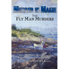 Murder in Maine: The Fly Man Murders - Paperback
