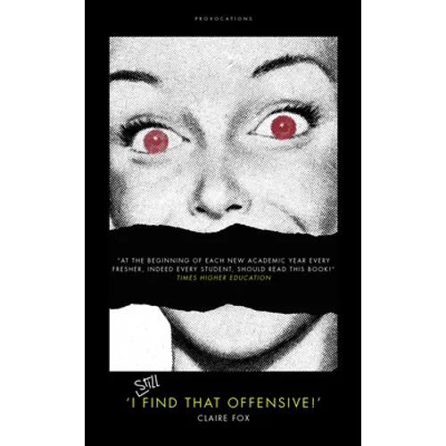 'I Still Find That Offensive!' - Hardcover