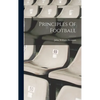 Principles Of Football - Hardcover