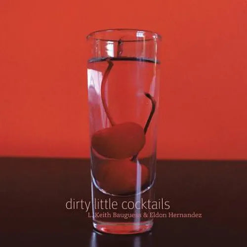 Dirty Little Cocktails - Paperback