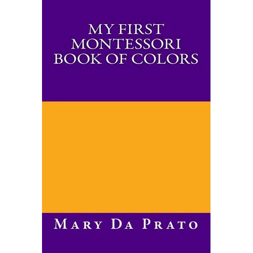 My First Montessori Book of Colors - Paperback