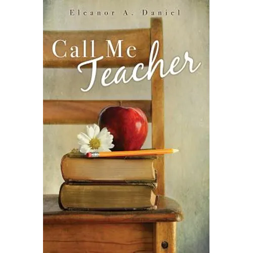 Call Me Teacher - Paperback