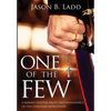 One of the Few: A Marine Fighter Pilot's Reconnaissance of the Christian Worldview - Hardcover