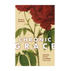 Chronic Grace: Prayers, Saints, and Thorns That Stay - Hardcover