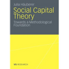 Social Capital Theory: Towards a Methodological Foundation - Paperback