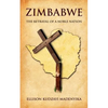 Zimbabwe: The Betrayal of a Noble Nation - Paperback