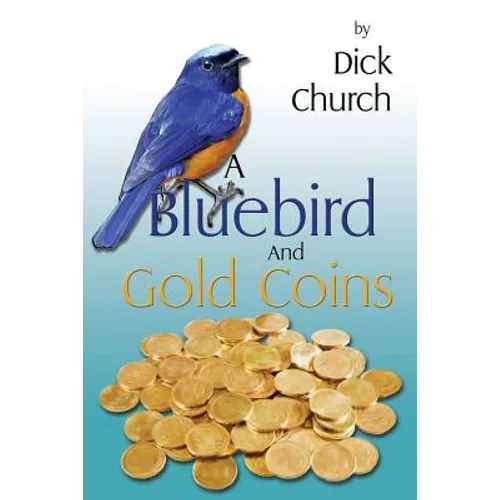 A Bluebird And Gold Coins - Paperback
