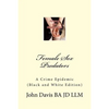 Female Sex Predators: : A Crime Epidemic - Paperback