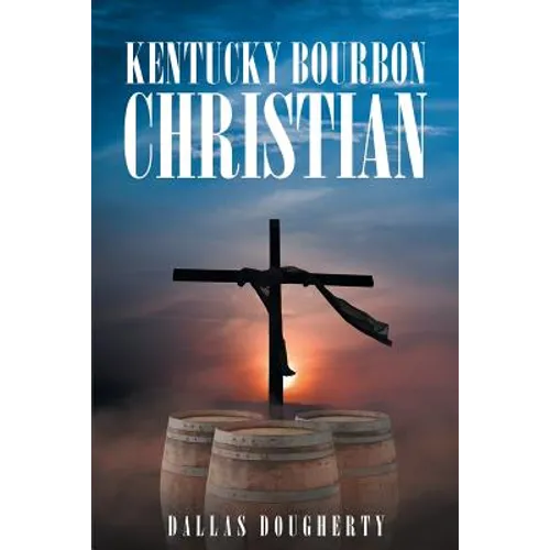 Kentucky Bourbon Christian - Paperback