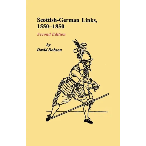 Scottish-German Links, 1550-1850. Second Edition - Paperback