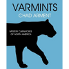Varmints: Mystery Carnivores of North America - Paperback