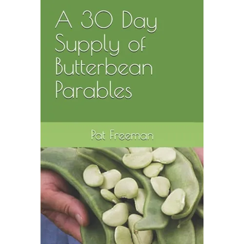 A 30 Day Supply of Butterbean Parables - Paperback