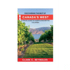 Discovering the Best of Canada's West: A Travel Guide to Alberta and British Columbia - Paperback