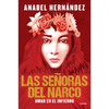 Las Señoras del Narco. Amar En El Infierno / Narco Women. Love in Hell - Paperback