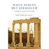 When Athens Met Jerusalem: An Introduction to Classical and Christian Thought - Paperback