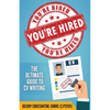 You're Hired!: The Ultimate Guide to CV Writing - Paperback
