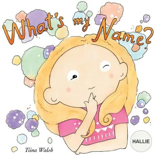What's my name? HALLIE - Paperback