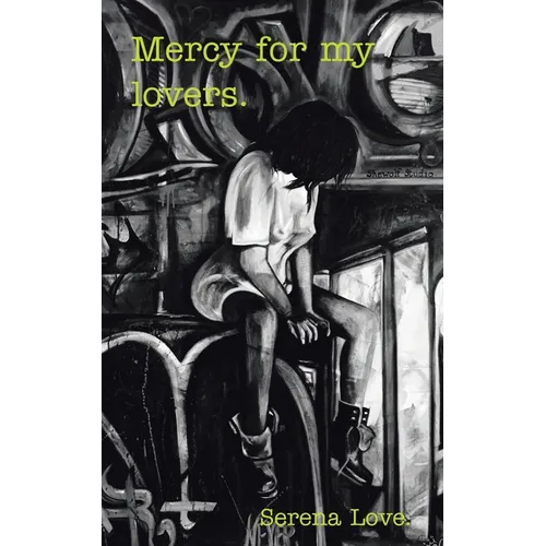 Mercy for My Lovers. - Paperback