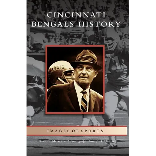 Cincinnati Bengals History - Hardcover