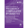 Medical Management of Pregnancy Complicated by Diabetes - Paperback