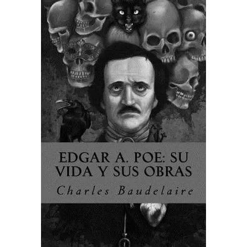 Edgar A. Poe: su vida y sus obras - Paperback
