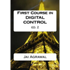 First Course in Digital Control: USING MATLAB/SIMULINK and TI 320C6713 DSP - Paperback