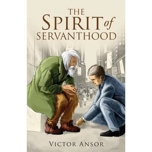 The Spirit of Servanthood - Paperback