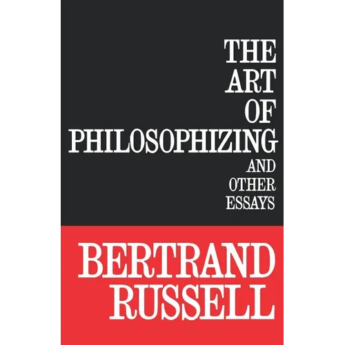 The Art of Philosophizing - Paperback