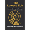 The Lowest Ebb: Norman Thomas & America's Minor Parties in 1944 - Paperback