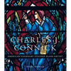 Charles J. Connick: America's Visionary Stained Glass Artist - Hardcover