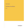 The Works of Lord Bacon: Vol. 1 - Paperback