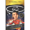 My Football Hero: Gareth Bale: Learn all about your favourite footballing star - Paperback