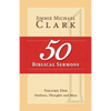 50 Biblical Sermons, Volume 1: Outlines, Thoughts and Ideas - Paperback