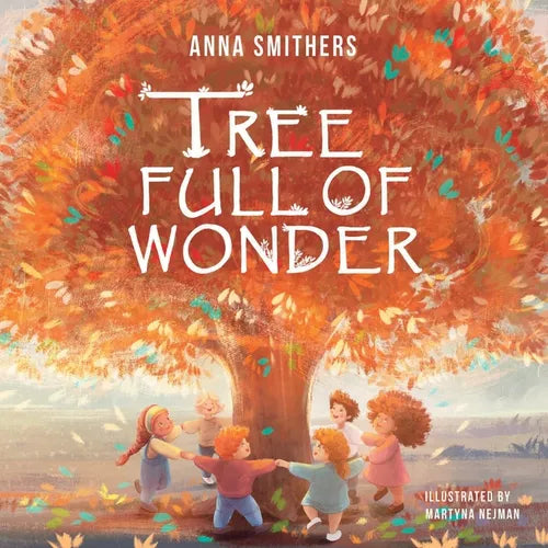 Tree Full of Wonder: An educational, rhyming book about magic of trees for children - Paperback