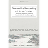 Dreamlike Recording of East Capital - Paperback