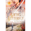 Birth of the Butterfly - Paperback