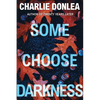 Some Choose Darkness - Paperback