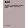Gold Deposits of the Carolina Slate Belt, Southeastern United States: Age and Origin of the Major Gold Producers - Paperback