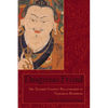 Dangerous Friend: The Teacher-Student Relationship in Vajrayana Buddhism - Paperback