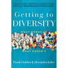 Getting to Diversity: What Works and What Doesn't - Paperback