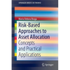 Risk-Based Approaches to Asset Allocation: Concepts and Practical Applications - Paperback