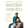 Estate Planning Success Just for Women - Paperback
