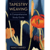 Tapestry Weaving: A Comprehensive Study Guide - Paperback