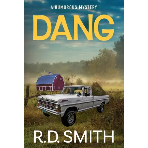Dang: A Humorous Mystery - Hardcover