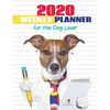 2020 Weekly Planner for the Dog Lover - Paperback